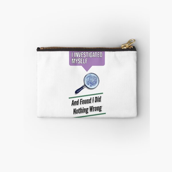 Item preview, I Investigated Myself And Found I Did Nothing Wrong designed and sold by Ricardo Gutierrez.