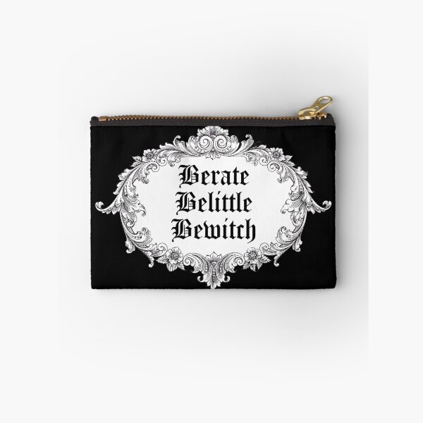 Item preview, Berate, Belittle, Bewitch designed and sold by Thingamabobbidi.