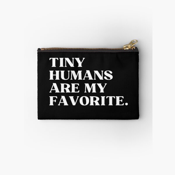 Item preview, Tiny Humans Are My Favorite designed and sold by ImaginedCo.
