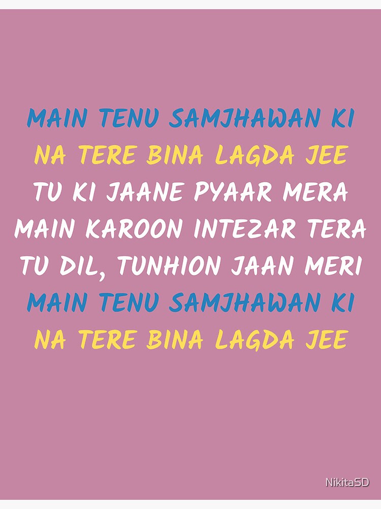 Naiyo Lagda Dil Tere Bina Lyrics Tere Bina Ek Pal Dil Naiyo Lagda 2025
