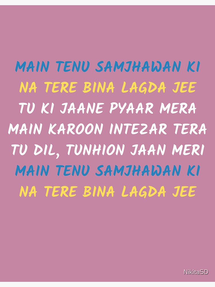 Mera Dholna Nahi Lagda Lyrics Dil Mera Dholna Lyrics Tere Bin Dil