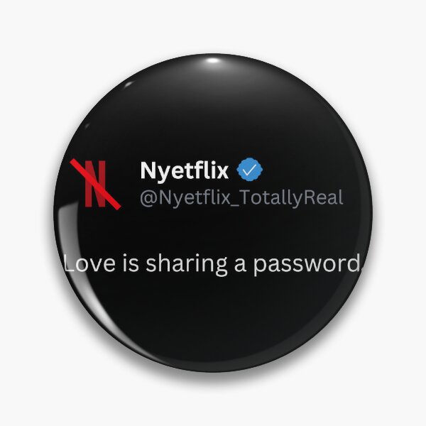 Item preview, Love is Sharing a Password Tweet Parody - No More Password Sharing 2023 Meme (simple) designed and sold by MillennialMemer.