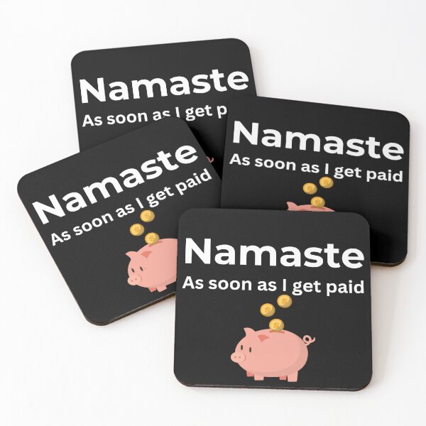 Item preview, Namaste As soon I get paid (Black) designed and sold by ArtifyAvangard.