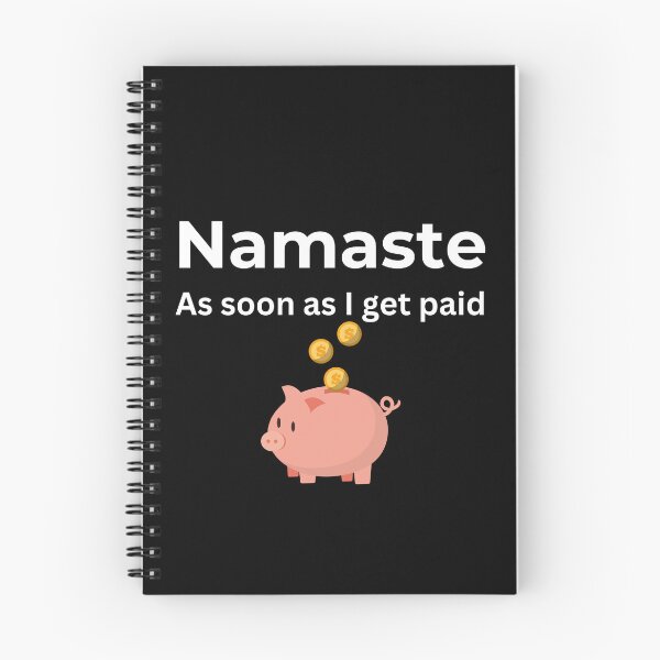 Item preview, Namaste As soon I get paid (Black) designed and sold by ArtifyAvangard.