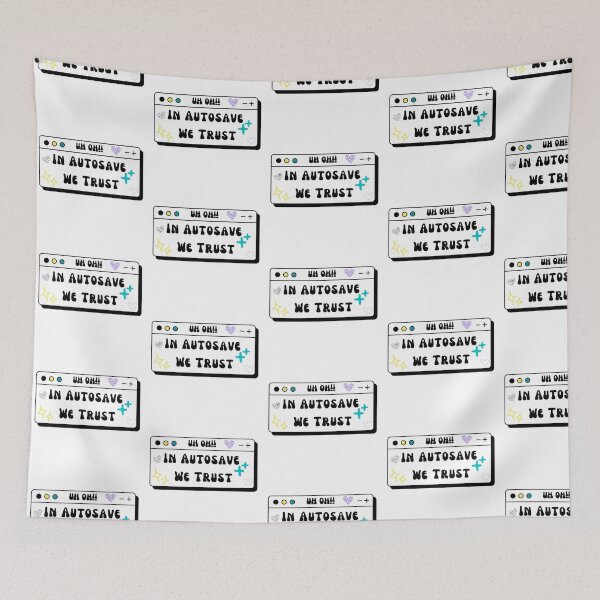Item preview, In Autosave We Trust designed and sold by LU NA.