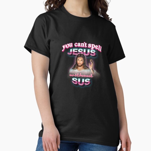Aperçu de l'œuvre Vous ne pouvez pas épeler Jésus sans sus créée et vendue par snazzyseagull.