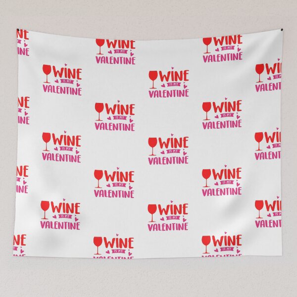 Item preview, Wine is my Valentine, Funny Valentines Day Joke designed and sold by hiunlimit.