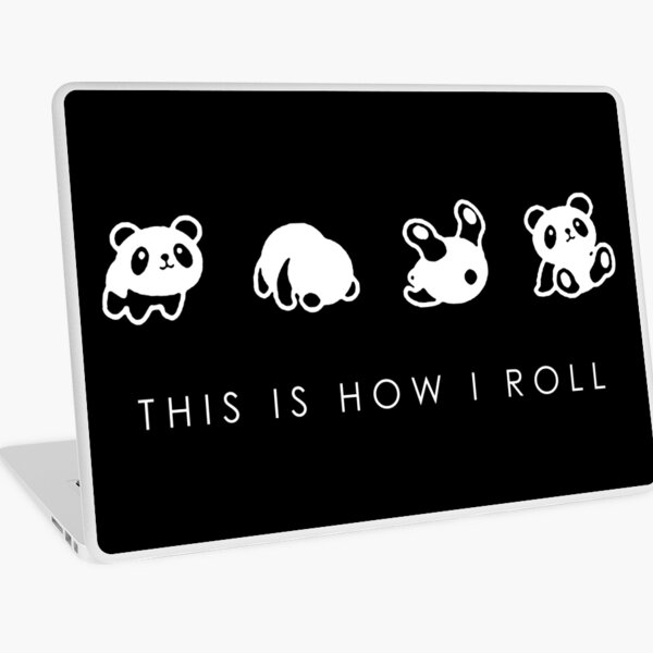 THIS IS HOW I ROLL Laptop Skin