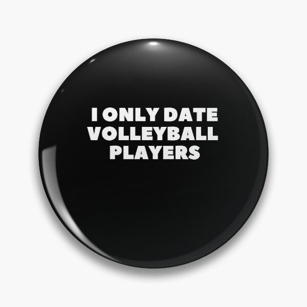 Item preview, i only date volleyball players funny Valentine saying designed and sold by lang-popart.