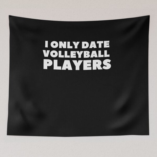 Item preview, i only date volleyball players funny Valentine saying designed and sold by lang-popart.