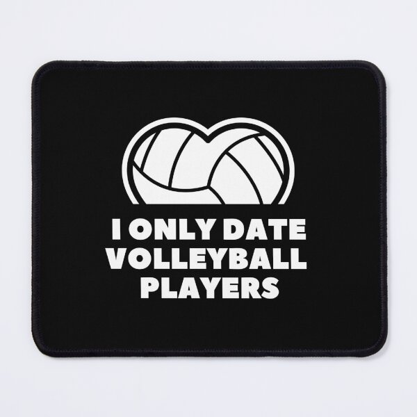 Item preview, i only date volleyball players funny Valentine saying designed and sold by lang-popart.