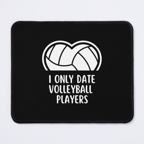 Item preview, i only date volleyball players funny Valentine saying designed and sold by lang-popart.