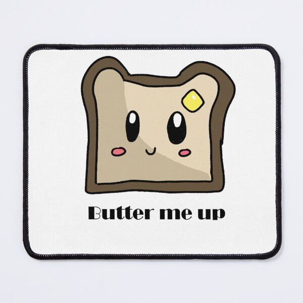 Item preview, Butter Me Up designed and sold by shannonigans019.