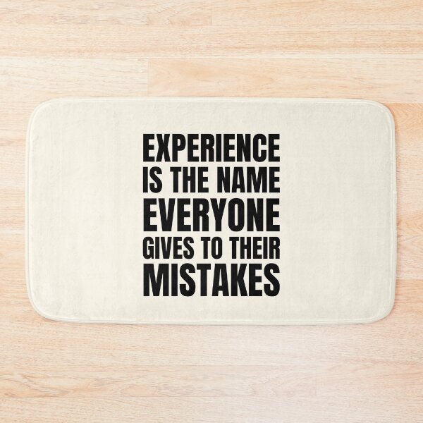 Item preview, Experience is the name everyone gives to their mistakes designed and sold by QuotesAreFun.