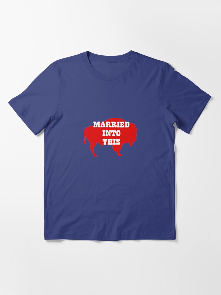 Buffalo Mafia Married Into This Bills Mafia Unisex Cotton Crew 