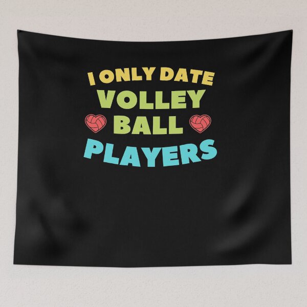 Item preview, i only date volleyball players funny Valentine saying designed and sold by lang-popart.