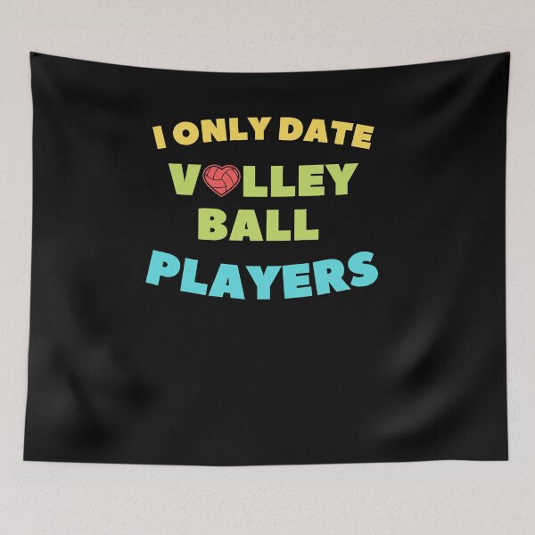 Item preview, i only date volleyball players funny Valentine saying designed and sold by lang-popart.