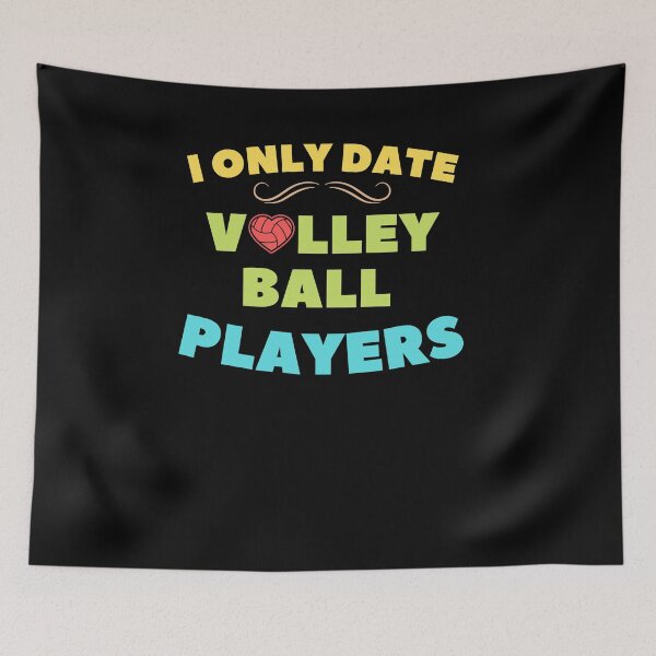 Item preview, i only date volleyball players funny Valentine saying designed and sold by lang-popart.