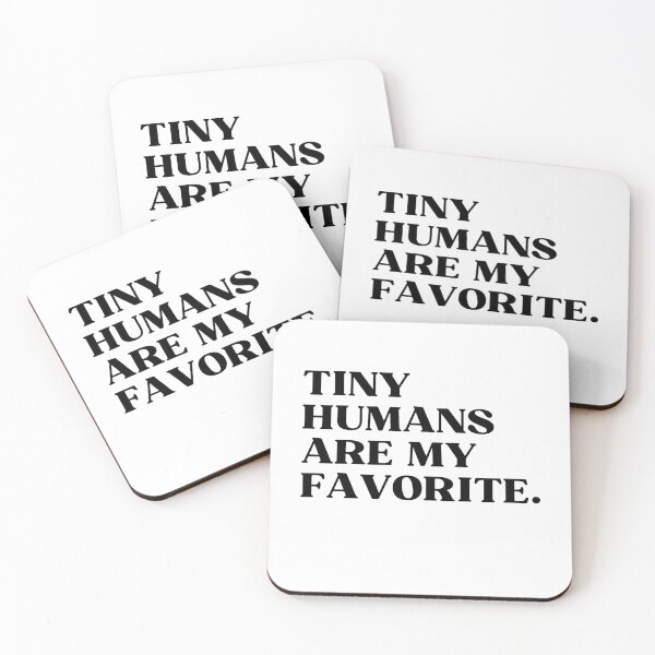 Item preview, Tiny Humans Are My Favorite designed and sold by ImaginedCo.