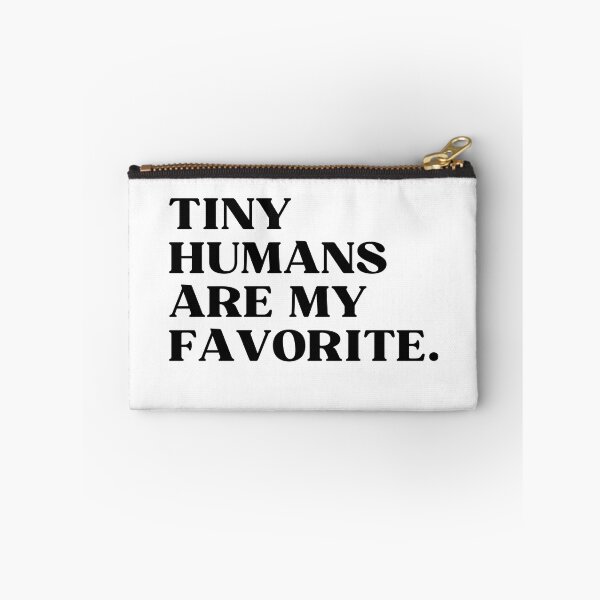 Item preview, Tiny Humans Are My Favorite designed and sold by ImaginedCo.