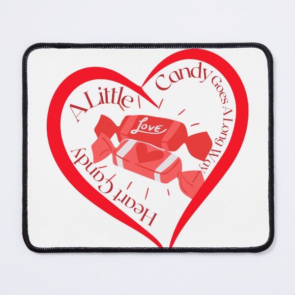 Item preview, Heart candy goes a long way designed and sold by Josh Ajay Designs.