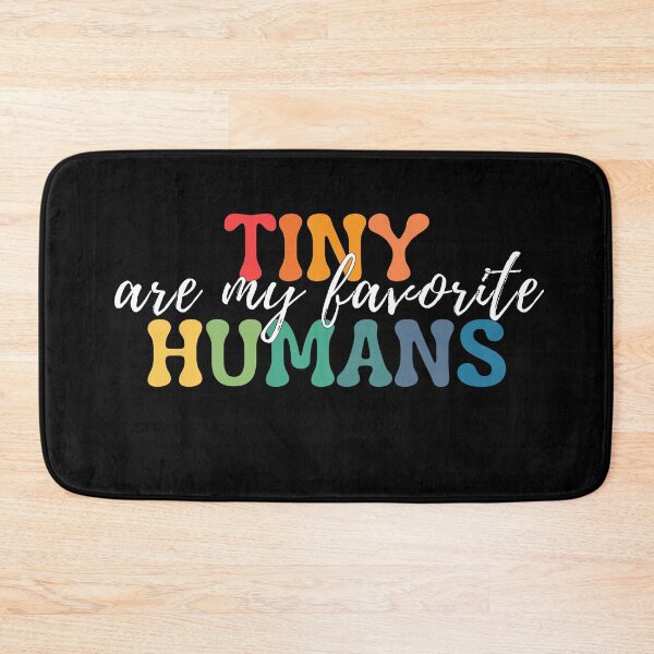 Item preview, Tiny Humans Are My Favorite designed and sold by ImaginedCo.