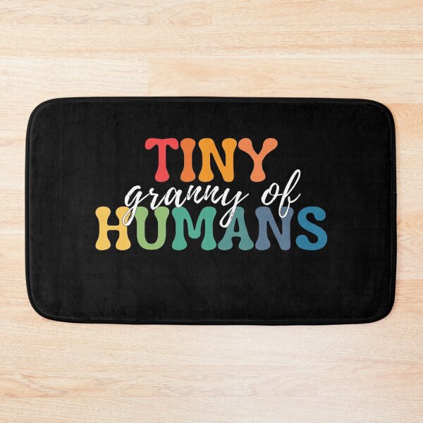 Item preview, Granny Of Tiny Humans. Tiny Humans Are My Favorite designed and sold by ImaginedCo.