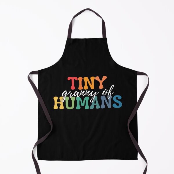 Item preview, Granny Of Tiny Humans. Tiny Humans Are My Favorite designed and sold by ImaginedCo.
