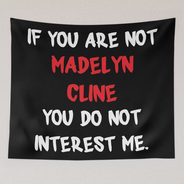 Item preview, Madelyn Cline - If You Are Not designed and sold by 2Girls1Shirt.