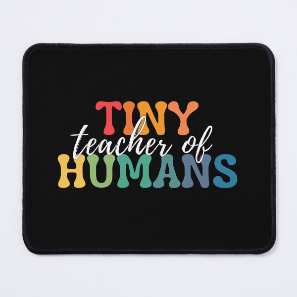 Item preview, Teacher Of Tiny Humans. Tiny Humans Are My Favorite designed and sold by ImaginedCo.