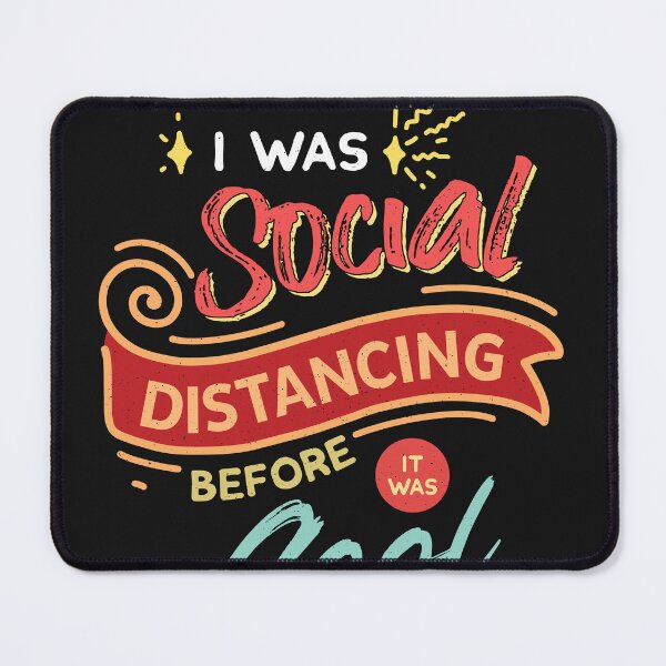 Item preview, Social distancing before it was cool designed and sold by ChrisFeil.