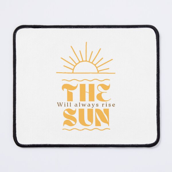 Item preview, The sun will always rise designed and sold by oscartejadah.