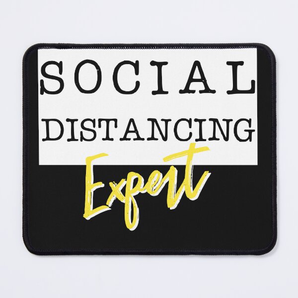 Item preview, Social Distancing Expert designed and sold by ChrisFeil.