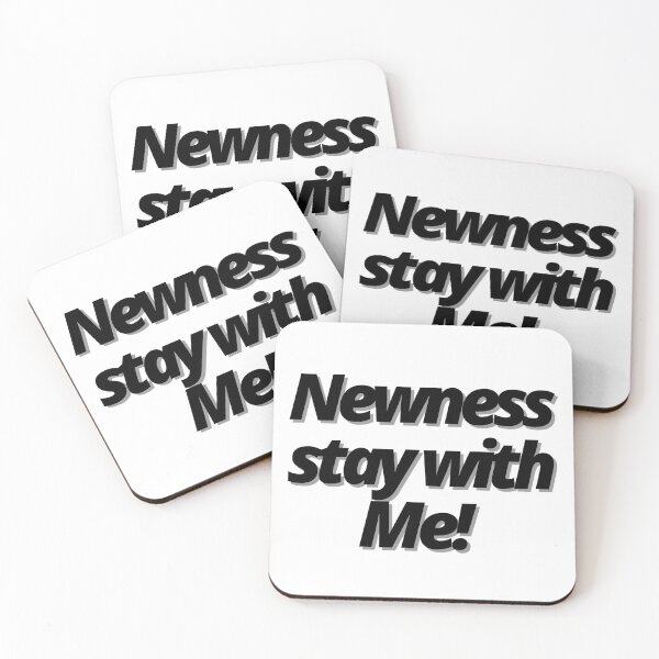 Item preview, Newness stay with me! designed and sold by Finds.