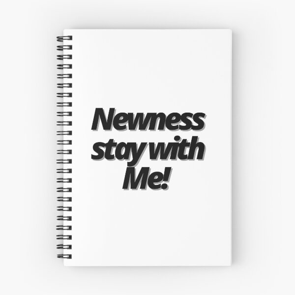 Item preview, Newness stay with me! designed and sold by Finds.
