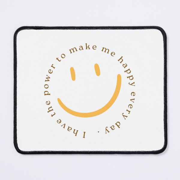 Item preview, I have the power to make me happy every day designed and sold by oscartejadah.