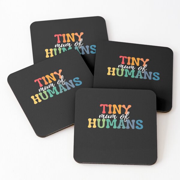 Item preview, Mum Of Tiny Humans. Tiny Humans Are My Favorite designed and sold by ImaginedCo.