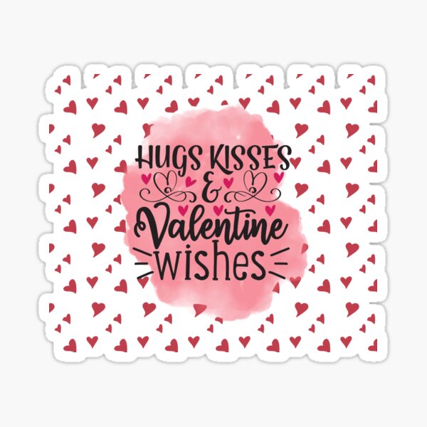 Hugs, Kisses and Valentine Wishes Hearts Sticker