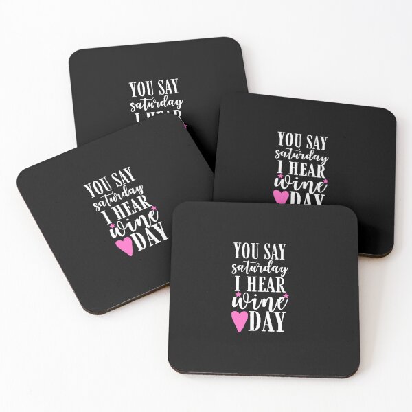 Item preview, You say Saturday I hear wine day Quote, Wine Lover Gift, Wine Drinker, Typography Quote, Alcohol Quotes designed and sold by thedazzlingmonk.