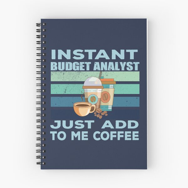 Item preview, Instant budget analyst just add to me coffee, finance and accounting department Job title, funny joke, quote, funny job title profession, coffee and job title designed and sold by SGS-.