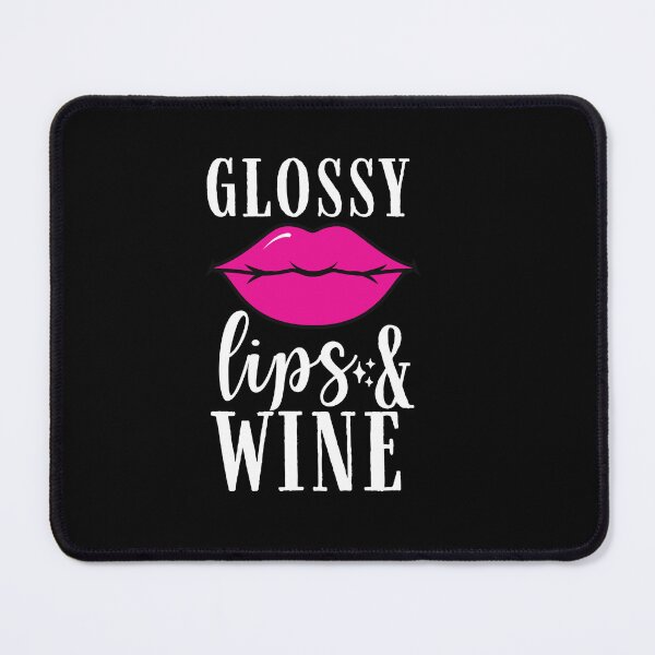Item preview, Glossy lips and wine Quote, Wine Lover Gift, Wine Drinker, Typography Quote, Alcohol Quotes designed and sold by thedazzlingmonk.