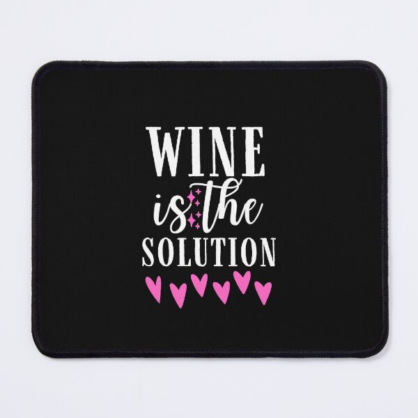 Item preview, Wine is the solution Quote, Wine Lover Gift, Wine Drinker, Typography Quote, Alcohol Quotes designed and sold by thedazzlingmonk.