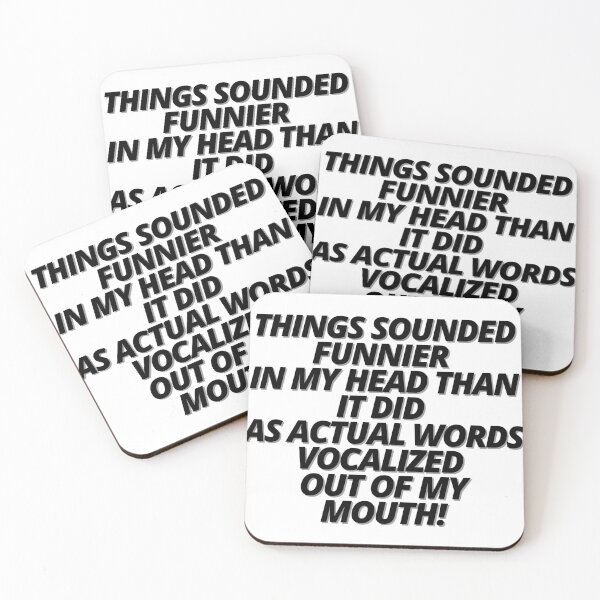 Item preview, Things sounded funnier in my head than it did as actual words vocalized out of my mouth! designed and sold by Finds.
