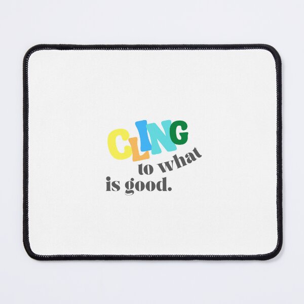 Item preview, Cling to what is good designed and sold by scribblesbyzo.