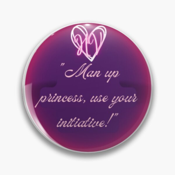 Item preview, Man up princess, use your initiative  designed and sold by S.J. Scales.