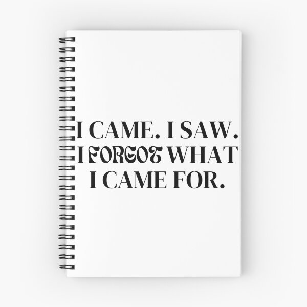 Item preview, I Came I Saw And I Forgot What I Came For - Black designed and sold by BenCasey.