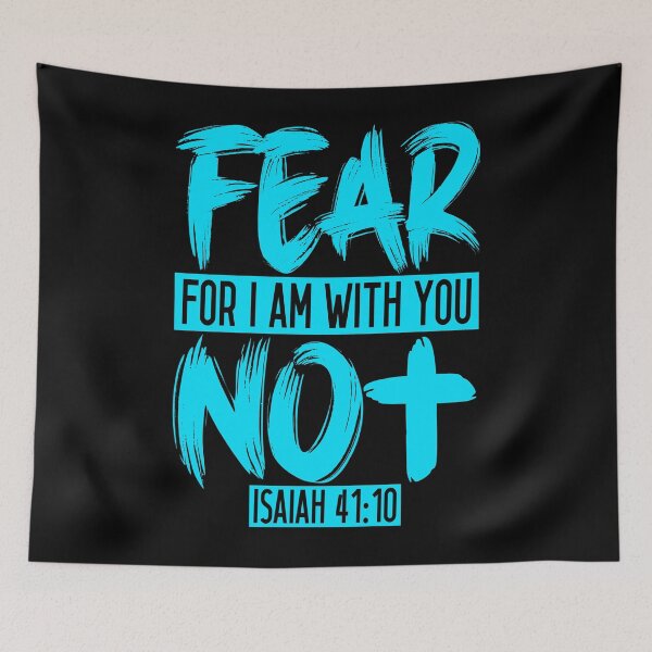 Item preview, Fear Not For I Am With You - Isaiah 41:10 designed and sold by plushism.