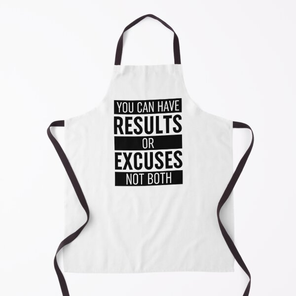 Item preview, You Can Have Results Or Excuses Not Both designed and sold by ZoollGraphics.