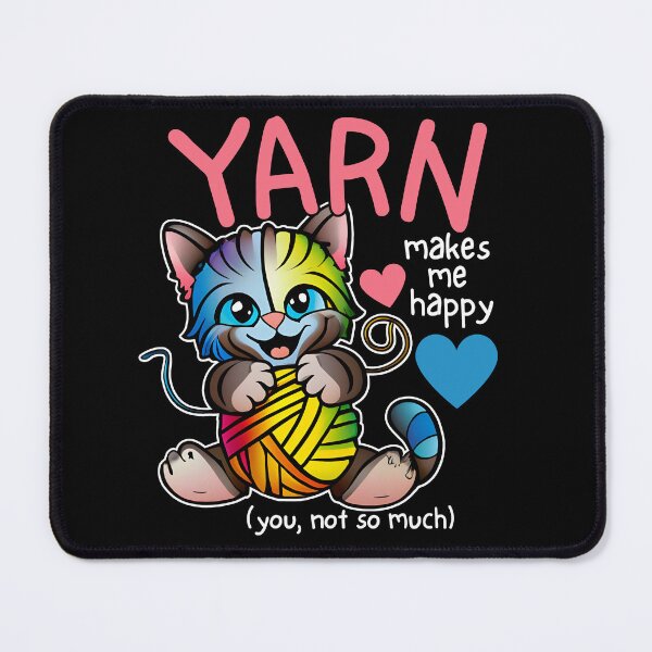 Item preview, Yarn makes me happy - you not so much designed and sold by EvergreenWhimsy.