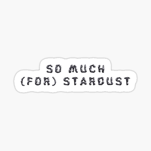 Item preview, So Much (For) Stardust  designed and sold by taylorswift420.